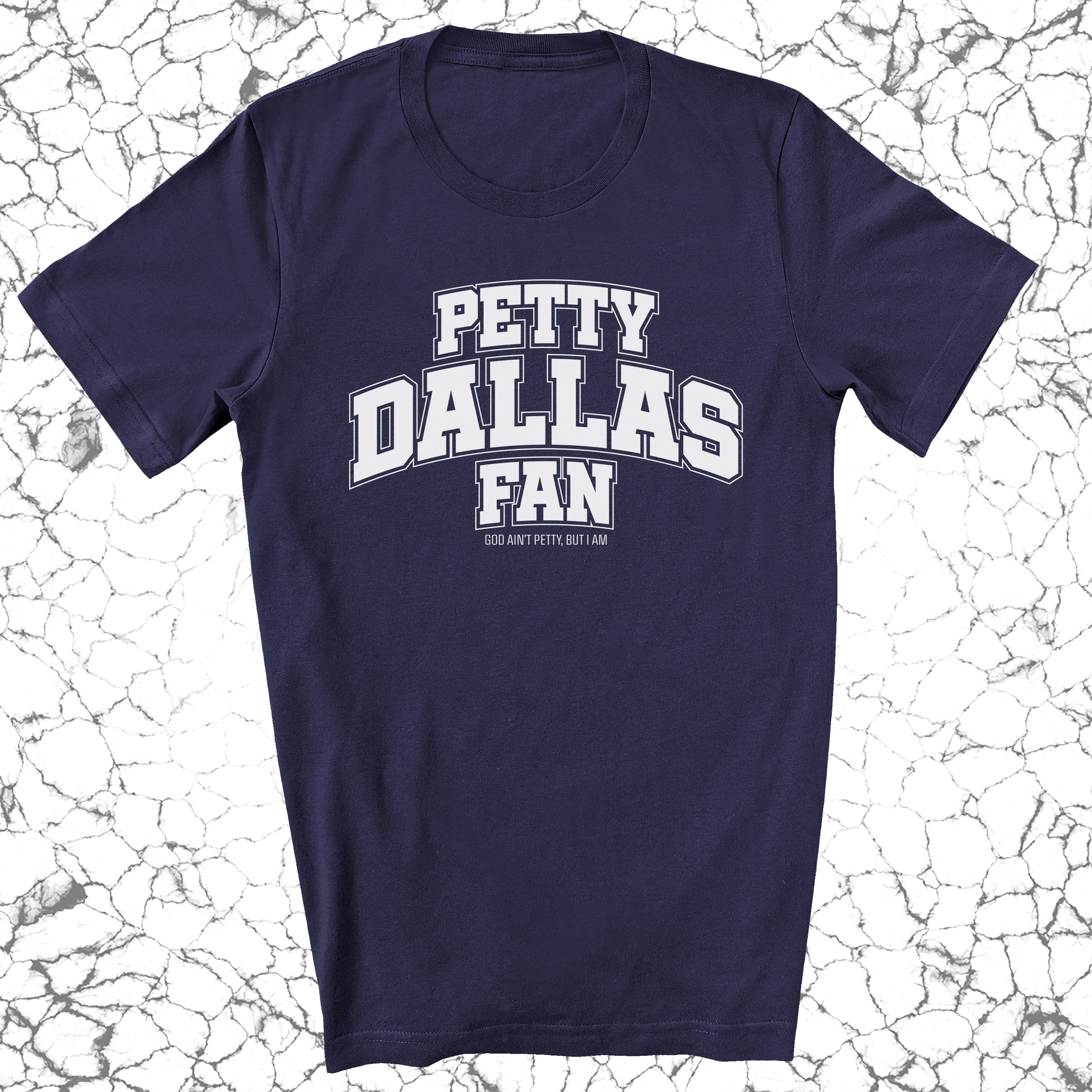 Petty Dallas Fan Unisex Tee (Navy/White)-T-Shirt-The Original God Ain't Petty But I Am