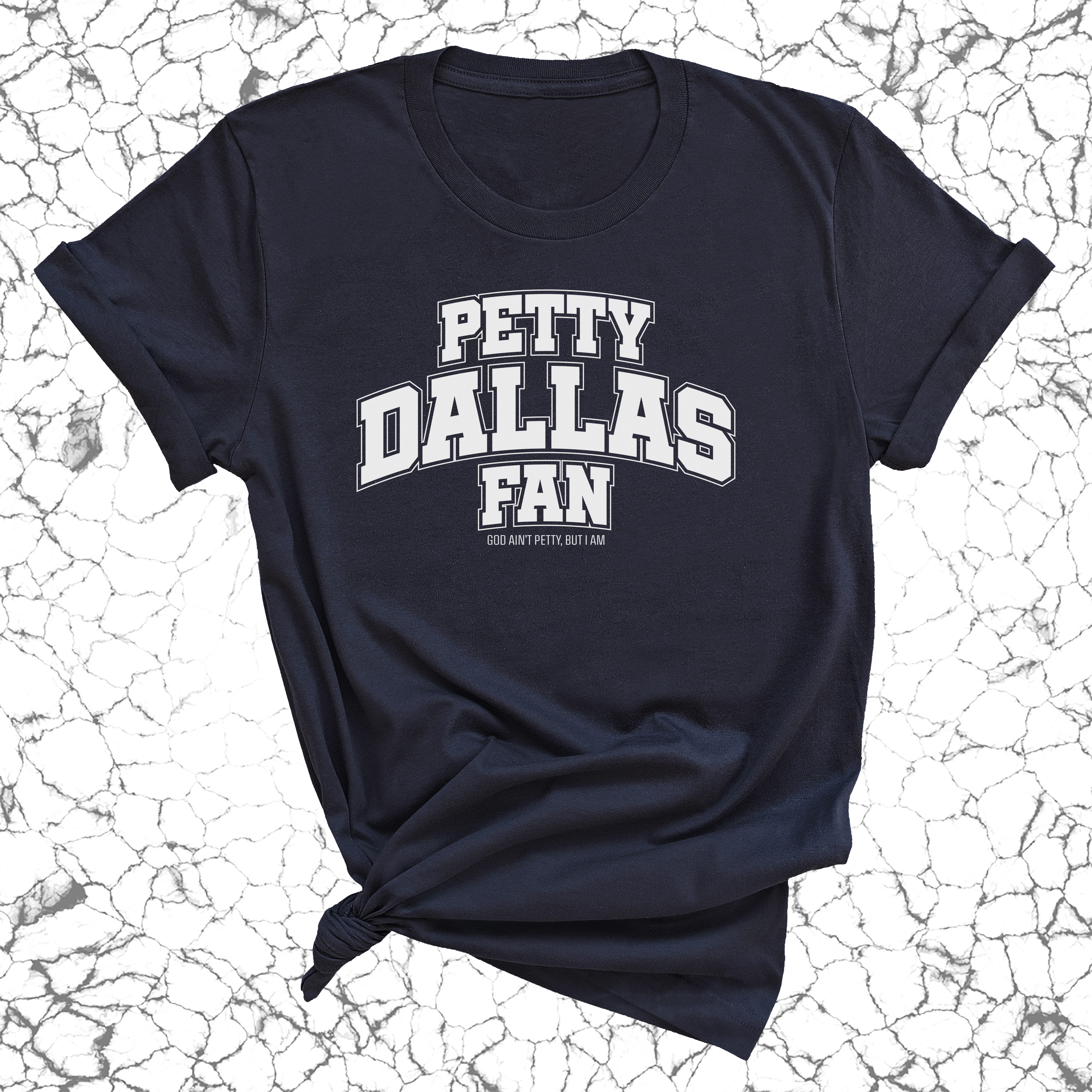 Petty Dallas Fan Unisex Tee (Navy/White)-T-Shirt-The Original God Ain't Petty But I Am