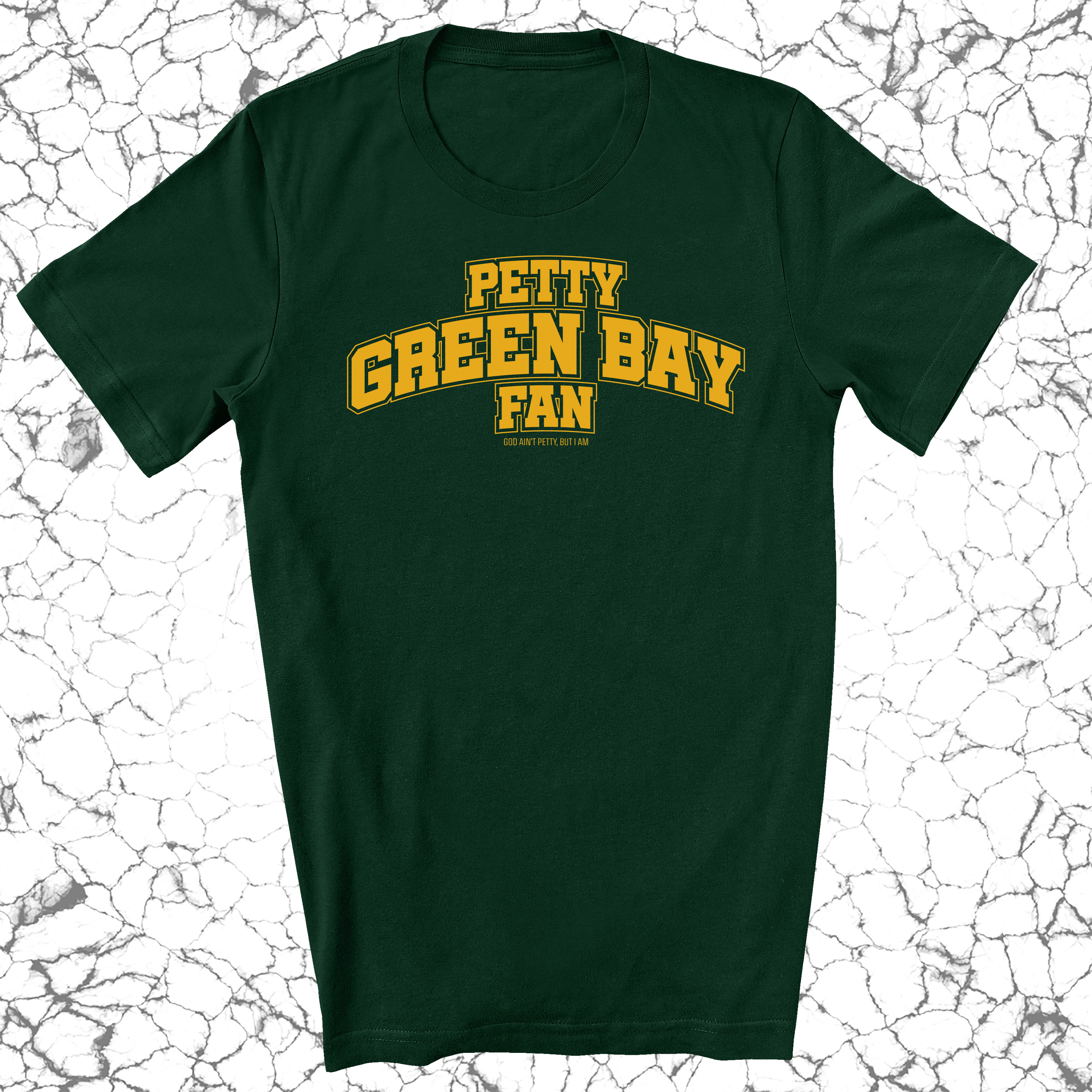 Petty Green Bay Fan Unisex Tee (Forest Green/Gold)-T-Shirt-The Original God Ain't Petty But I Am