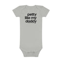 Petty Like My Daddy Baby Onesie®️-Kids clothes-The Original God Ain't Petty But I Am