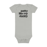 Petty Like My Daddy Baby Onesie®️-Kids clothes-The Original God Ain't Petty But I Am