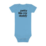 Petty Like My Daddy Baby Onesie®️-Kids clothes-The Original God Ain't Petty But I Am