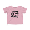 Petty Like My Daddy Toddler Tee-Kids clothes-The Original God Ain't Petty But I Am