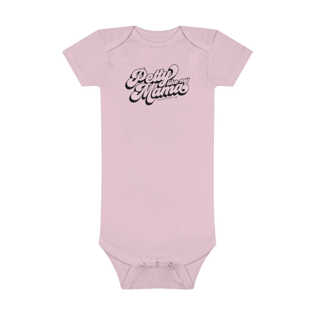 Petty Like My Mama Baby Onesie®️-Kids clothes-The Original God Ain't Petty But I Am