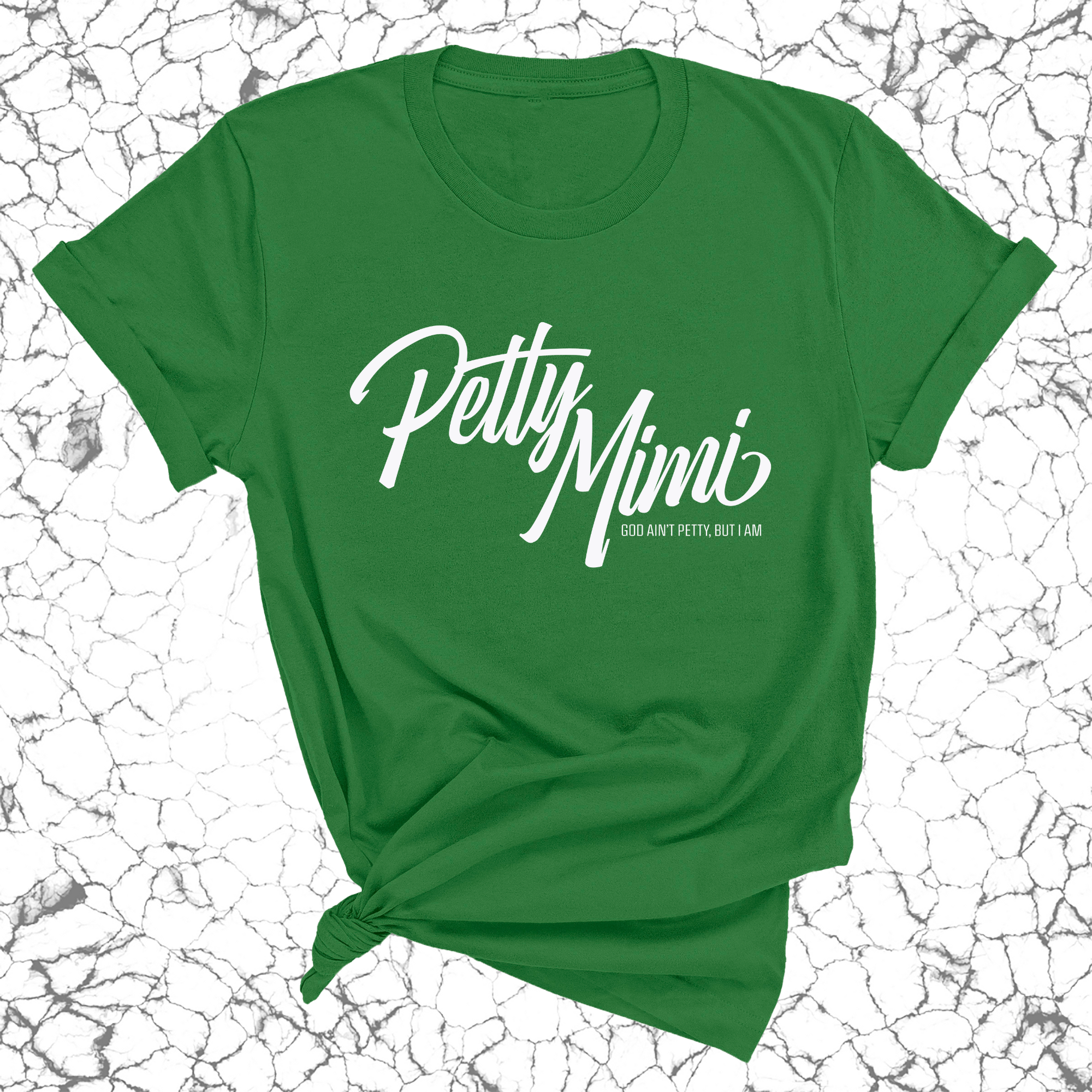 Petty Mimi Unisex Tee-T-Shirt-The Original God Ain't Petty But I Am
