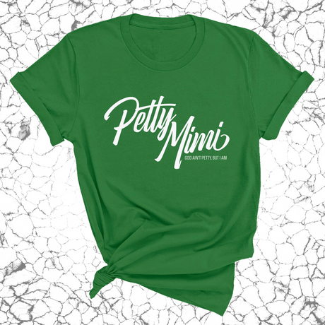 Petty Mimi Unisex Tee-T-Shirt-The Original God Ain't Petty But I Am
