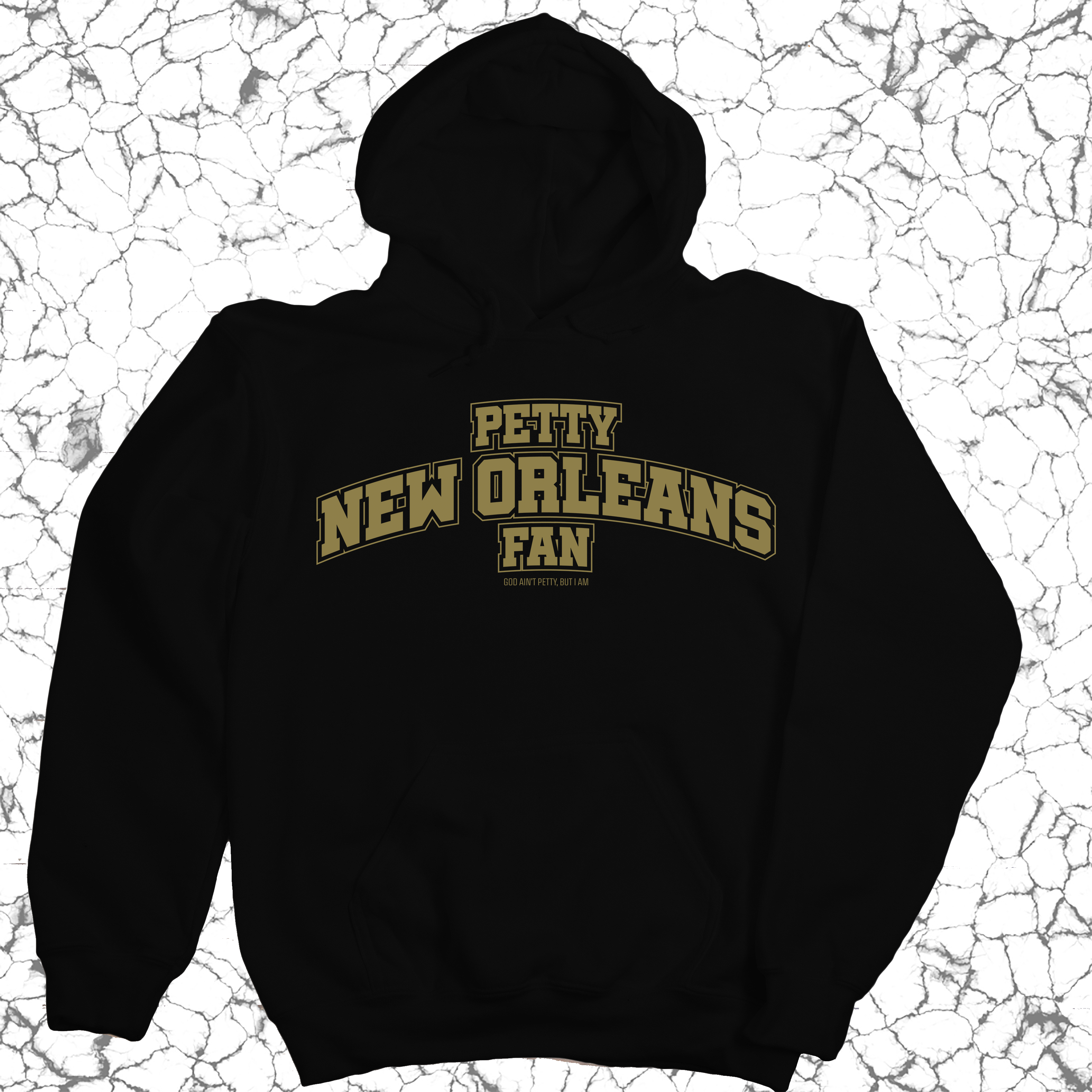Petty New Orleans Fan Unisex Hoodie (Black/Old Gold)-Hoodie-The Original God Ain't Petty But I Am