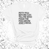 Petty PSA: Tell Me Who Made The Macaroni Unisex Tee-T-Shirt-The Original God Ain't Petty But I Am