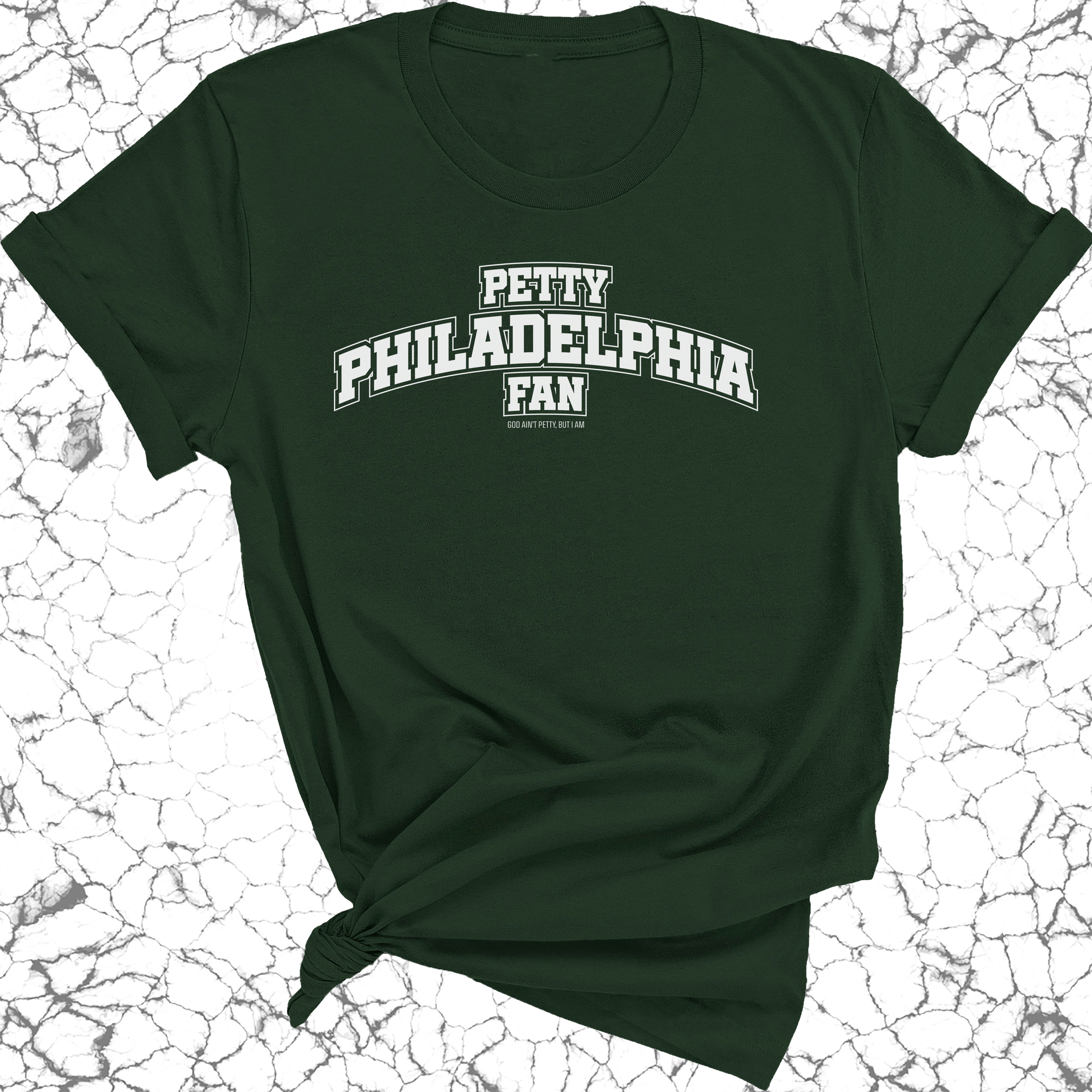 Petty Philadelphia Fan Unisex Tee (Forest Green/White)-T-Shirt-The Original God Ain't Petty But I Am