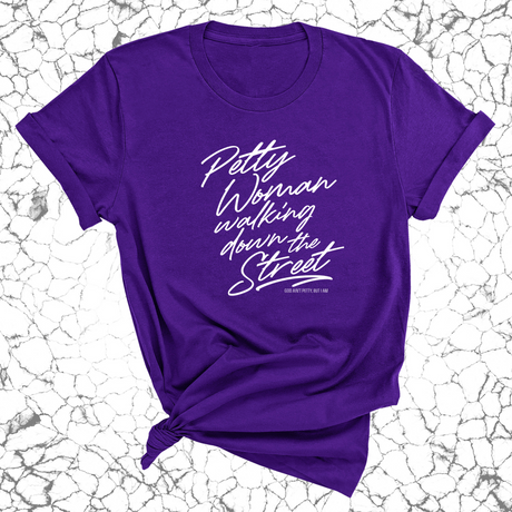 Petty Woman Walking Down The Street Unisex Tee-T-Shirt-The Original God Ain't Petty But I Am