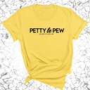 Petty le Pew Unisex Tee-T-Shirt-The Original God Ain't Petty But I Am