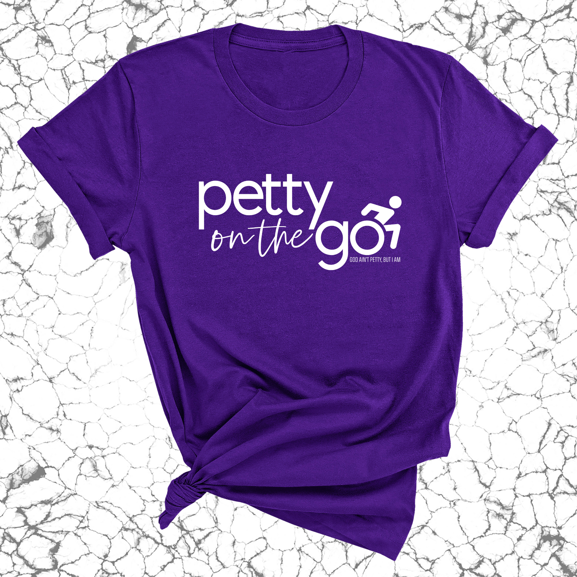 Petty on the Go Unisex Tee-T-Shirt-The Original God Ain't Petty But I Am