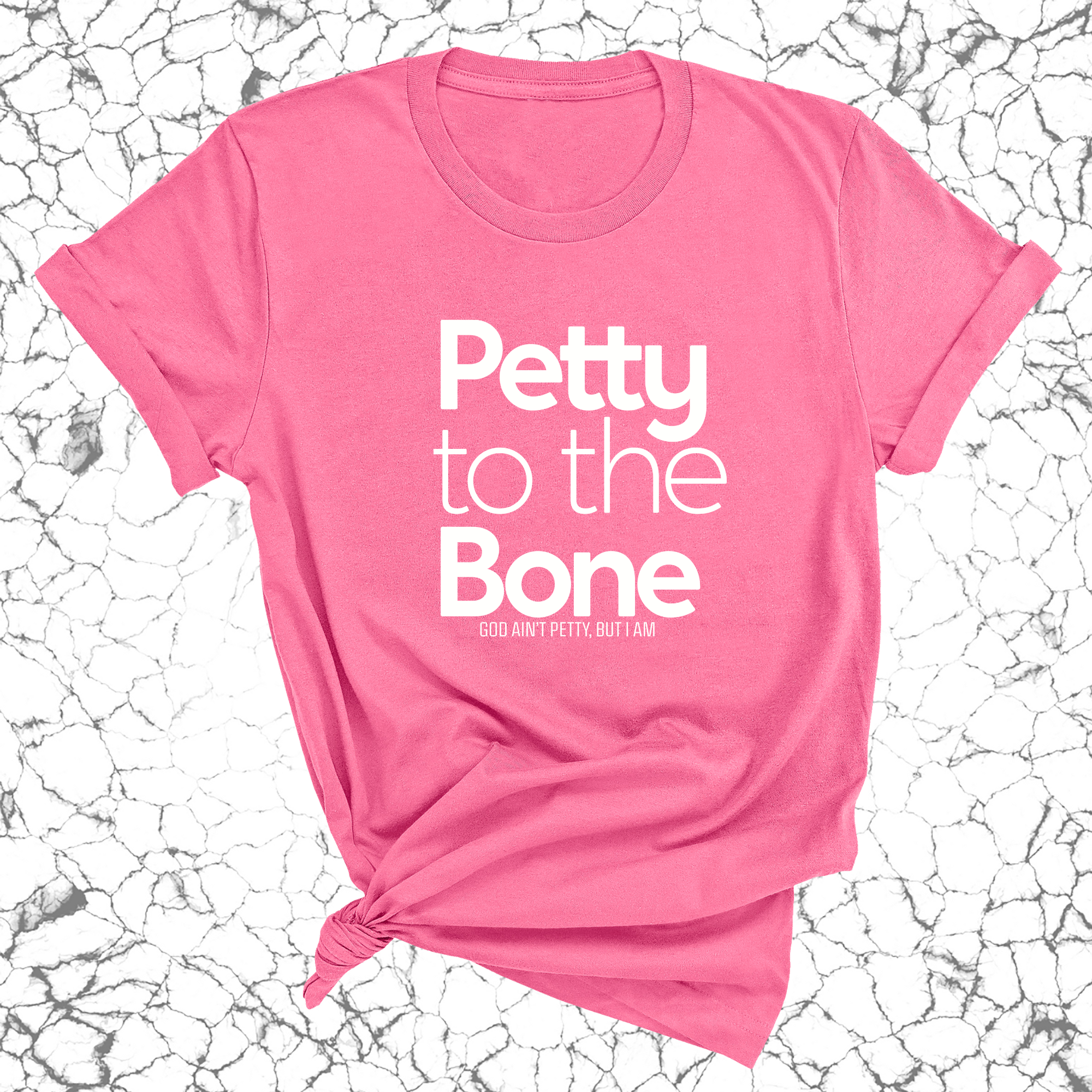 Petty to the Bone Unisex Tee-T-Shirt-The Original God Ain't Petty But I Am