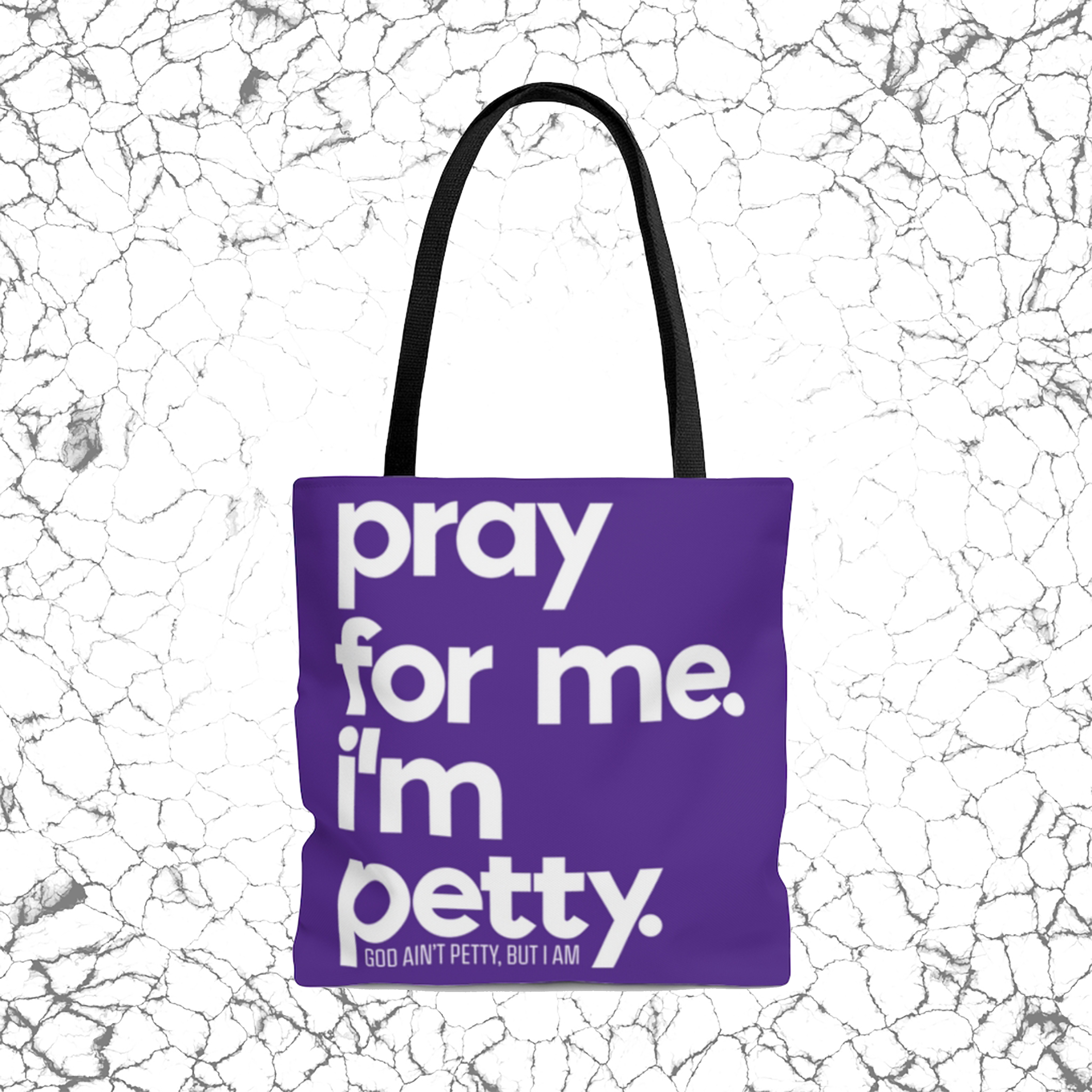 Pray for Me. I'm Petty Tote. Purple/White-Bags-The Original God Ain't Petty But I Am