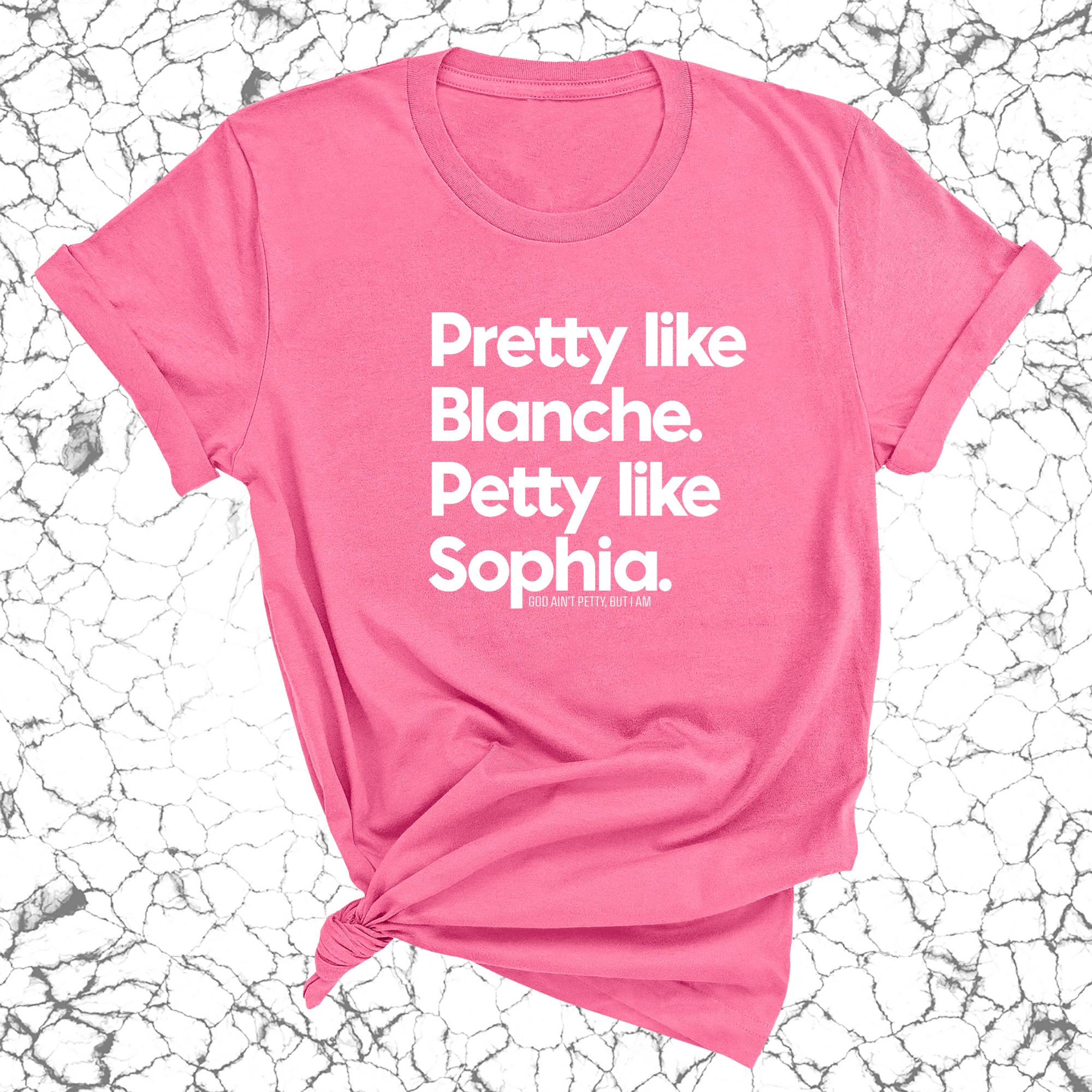 Pretty like Blanche Petty like Sophia Unisex Tee-T-Shirt-The Original God Ain't Petty But I Am