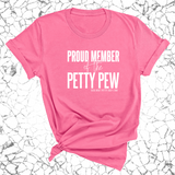 Proud Member of the Petty Pew Unisex Tee-T-Shirt-The Original God Ain't Petty But I Am