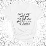 She's a very petty girl the kind you don't take home to mother Unisex Tee-T-Shirt-The Original God Ain't Petty But I Am
