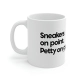 Sneakers on point. Petty on Cue Mug 11oz (White/Black)-Mug-The Original God Ain't Petty But I Am