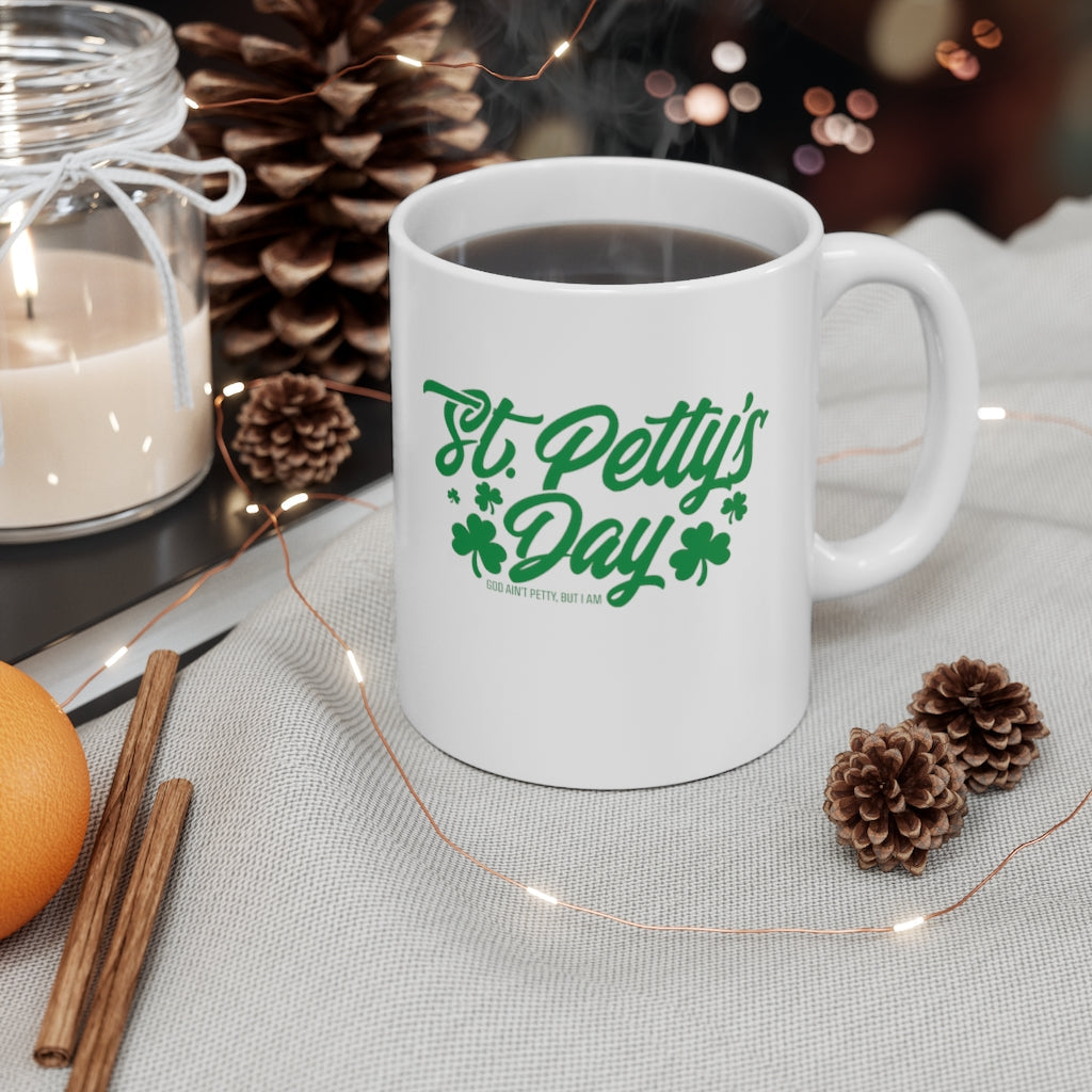 St. Petty's Day Ceramic Mug 11oz (White/Green)-Mug-The Original God Ain't Petty But I Am