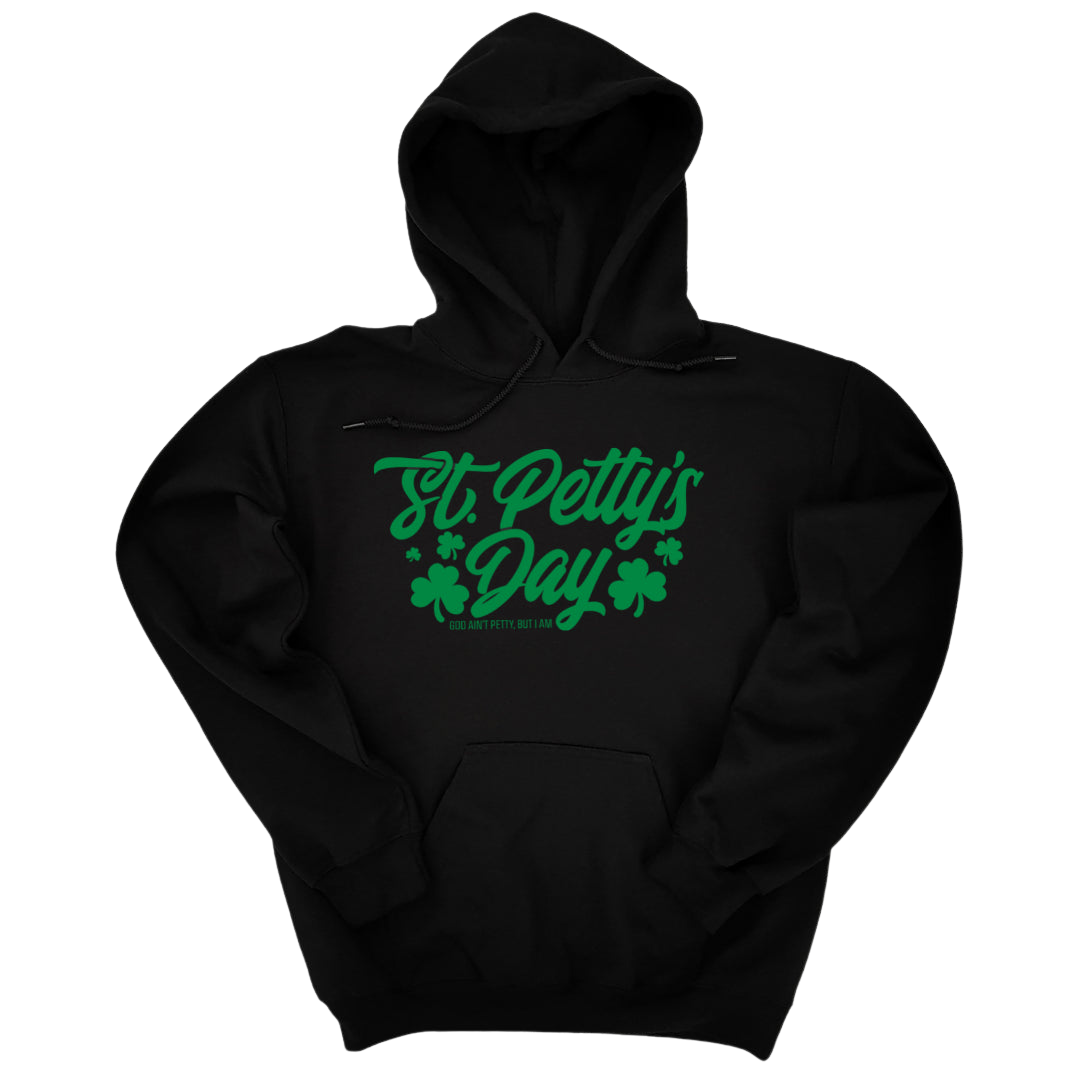 St. Petty's Day Hoodie-Hoodie-The Original God Ain't Petty But I Am