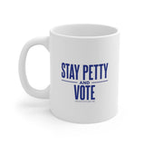 Stay Petty and Vote Mug 11oz (White/Blue)-Mug-The Original God Ain't Petty But I Am