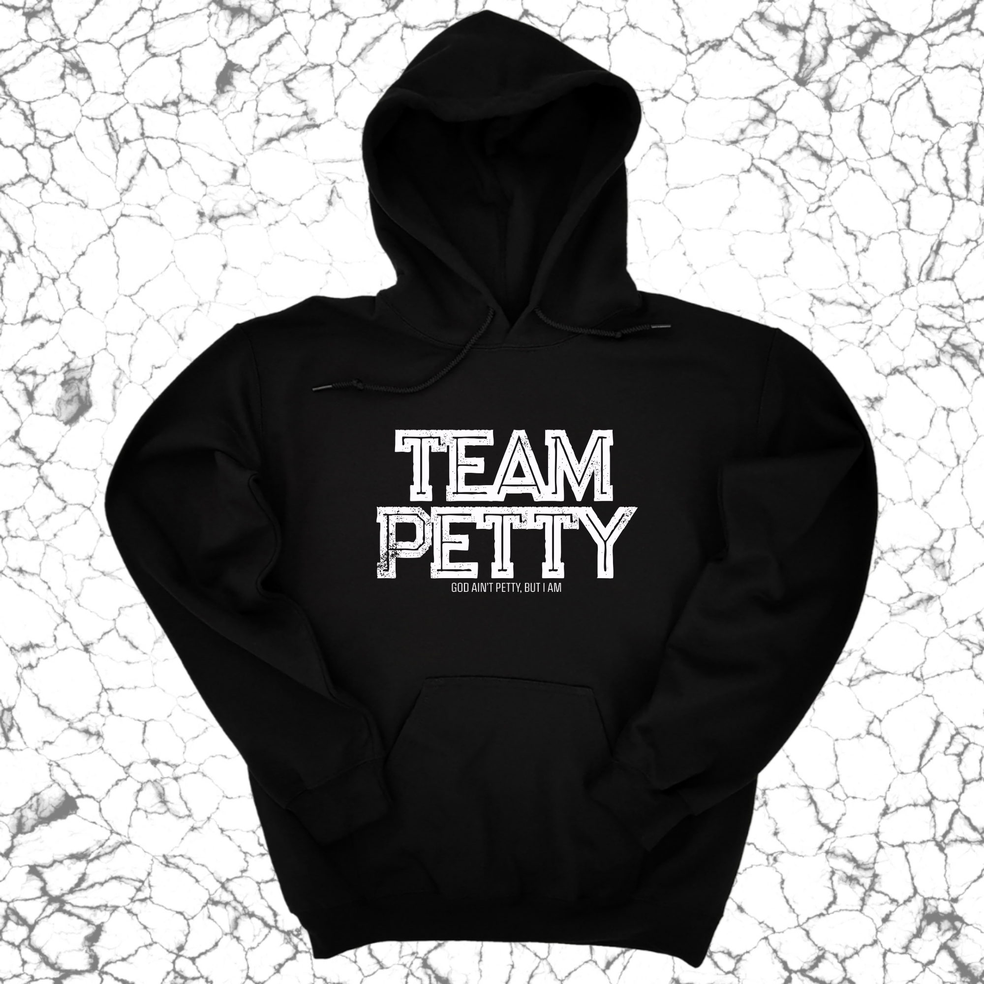 Team Petty Unisex Hoodie-Hoodie-The Original God Ain't Petty But I Am