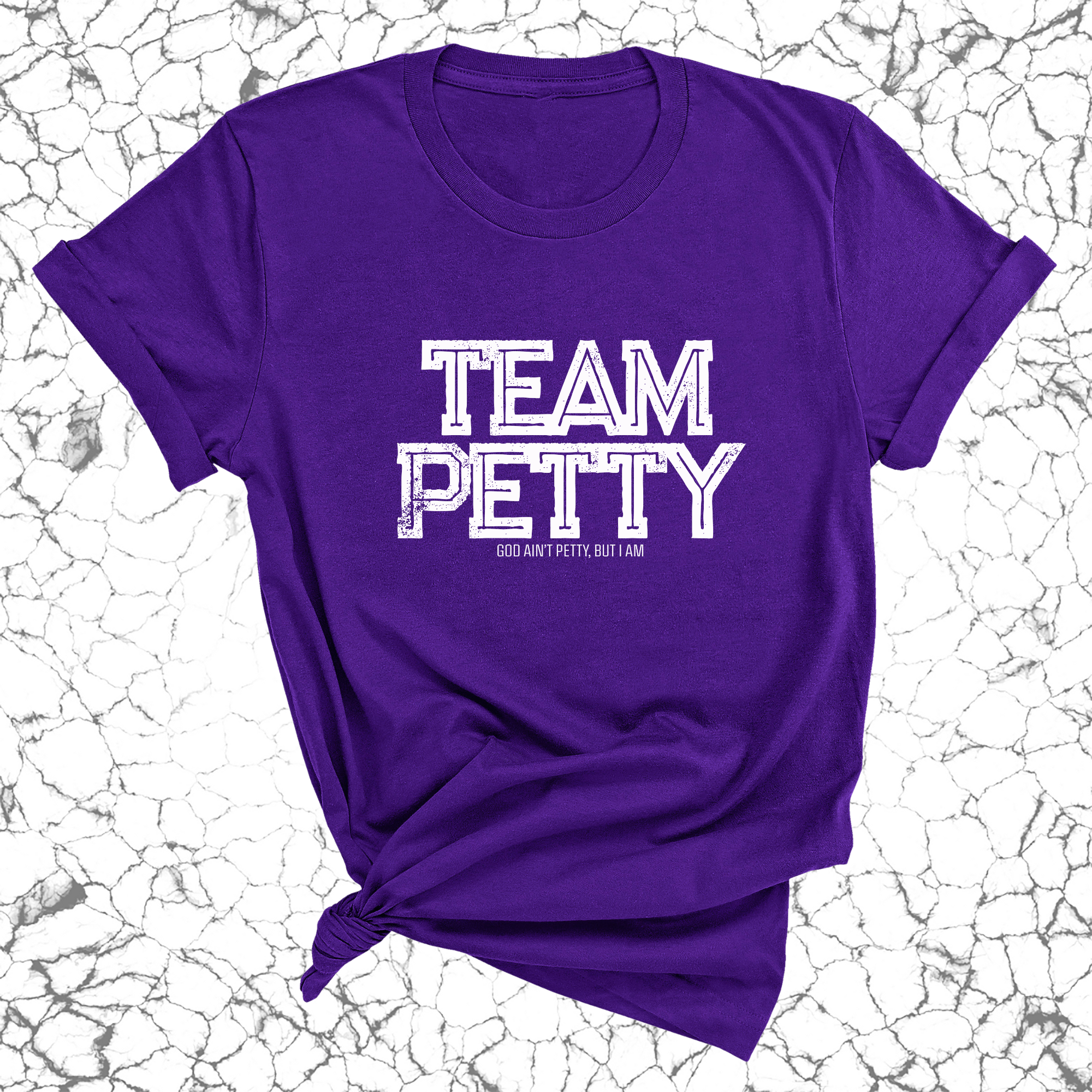 Team Petty Unisex Tee-T-Shirt-The Original God Ain't Petty But I Am