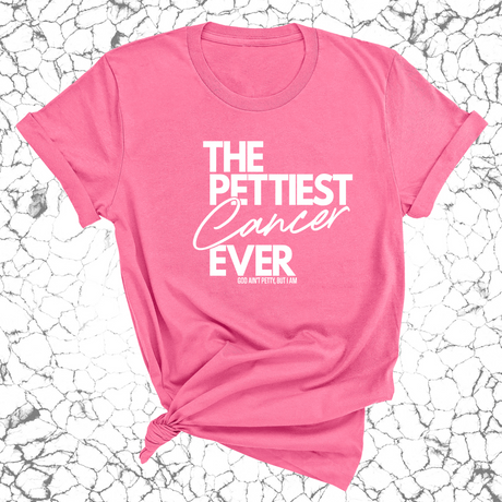 The Pettiest Cancer Ever Unisex Tee-T-Shirt-The Original God Ain't Petty But I Am