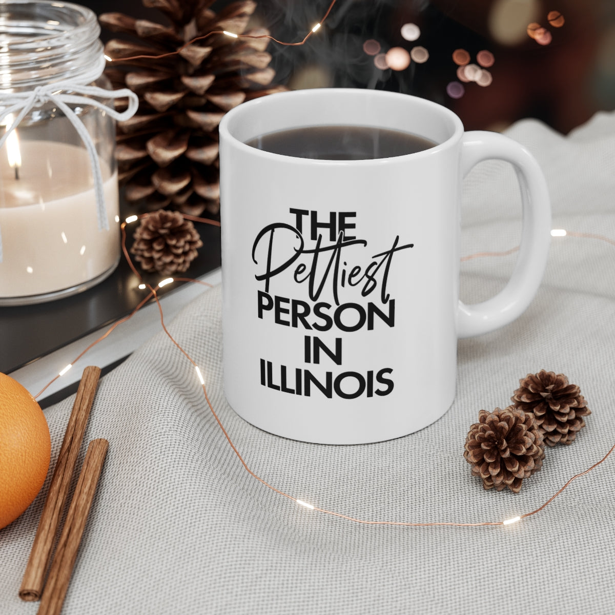 The Pettiest Person in Illinois Mug 11oz (White/Black)-Mug-The Original God Ain't Petty But I Am