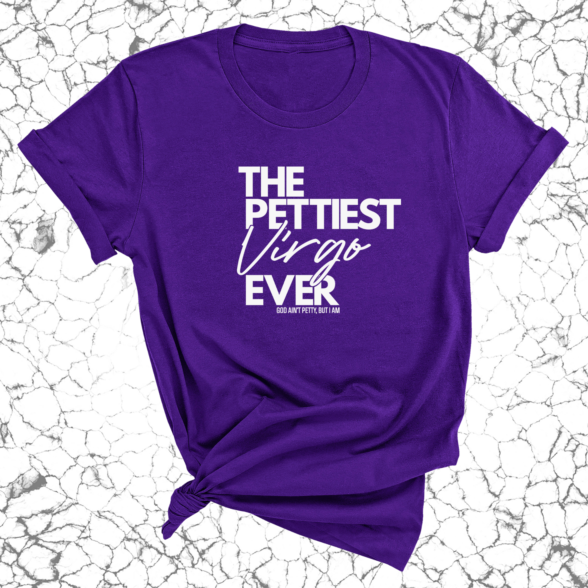 The Pettiest Virgo Ever Unisex Tee-T-Shirt-The Original God Ain't Petty But I Am