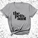 The Petty Aunt Unisex Tee-T-Shirt-The Original God Ain't Petty But I Am