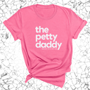 The Petty Daddy Unisex Tee-T-Shirt-The Original God Ain't Petty But I Am