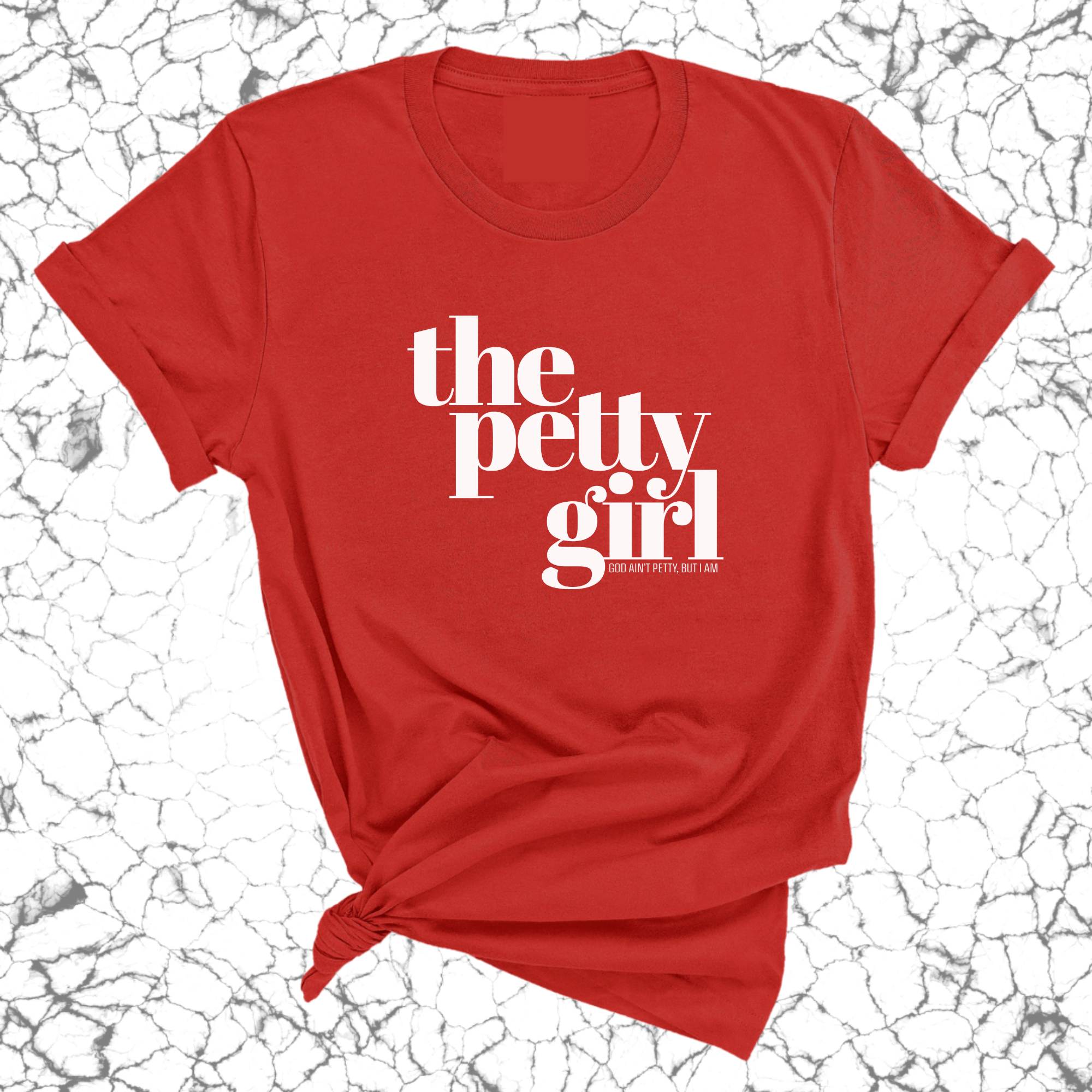The Petty Girl Unisex Tee-T-Shirt-The Original God Ain't Petty But I Am