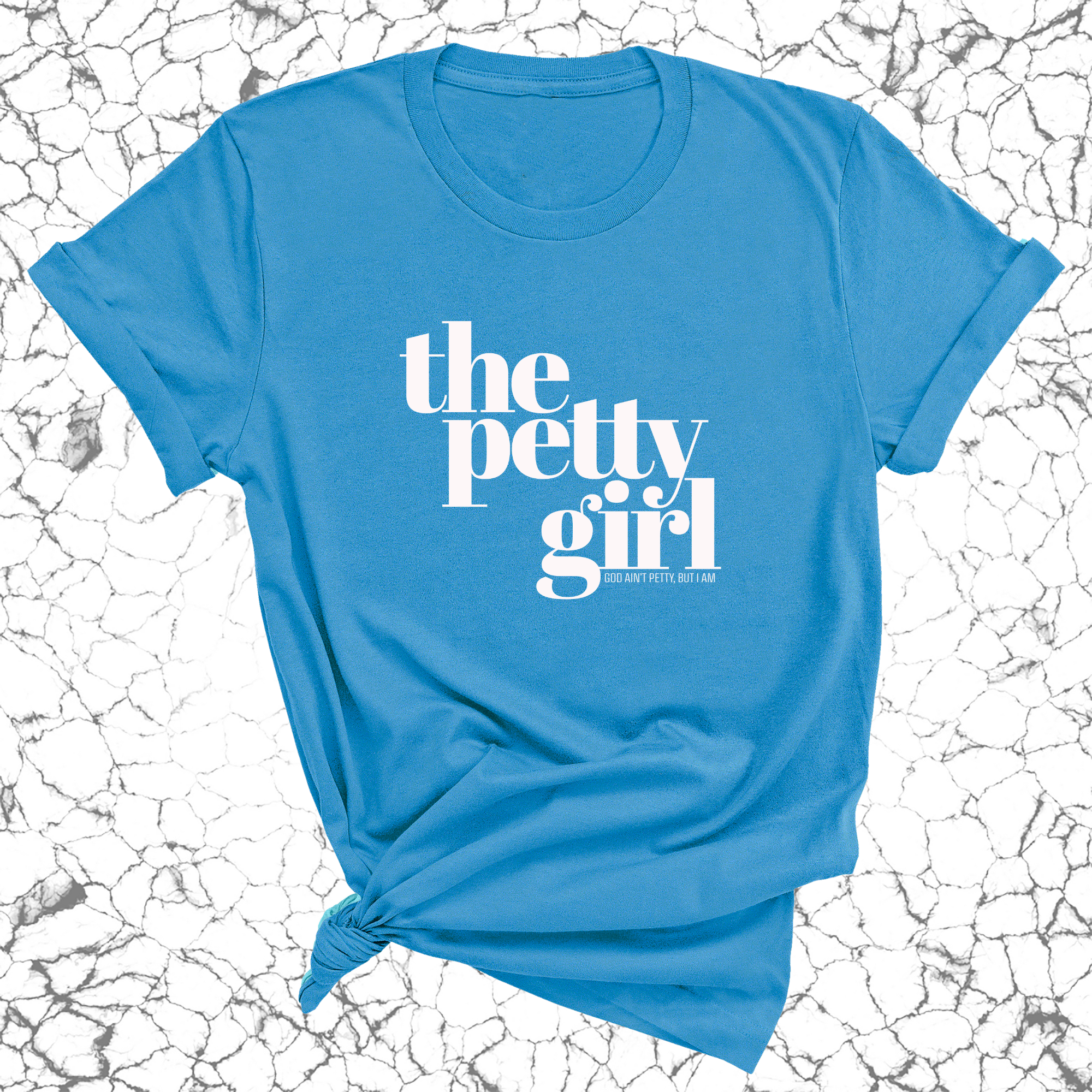 The Petty Girl Unisex Tee-T-Shirt-The Original God Ain't Petty But I Am