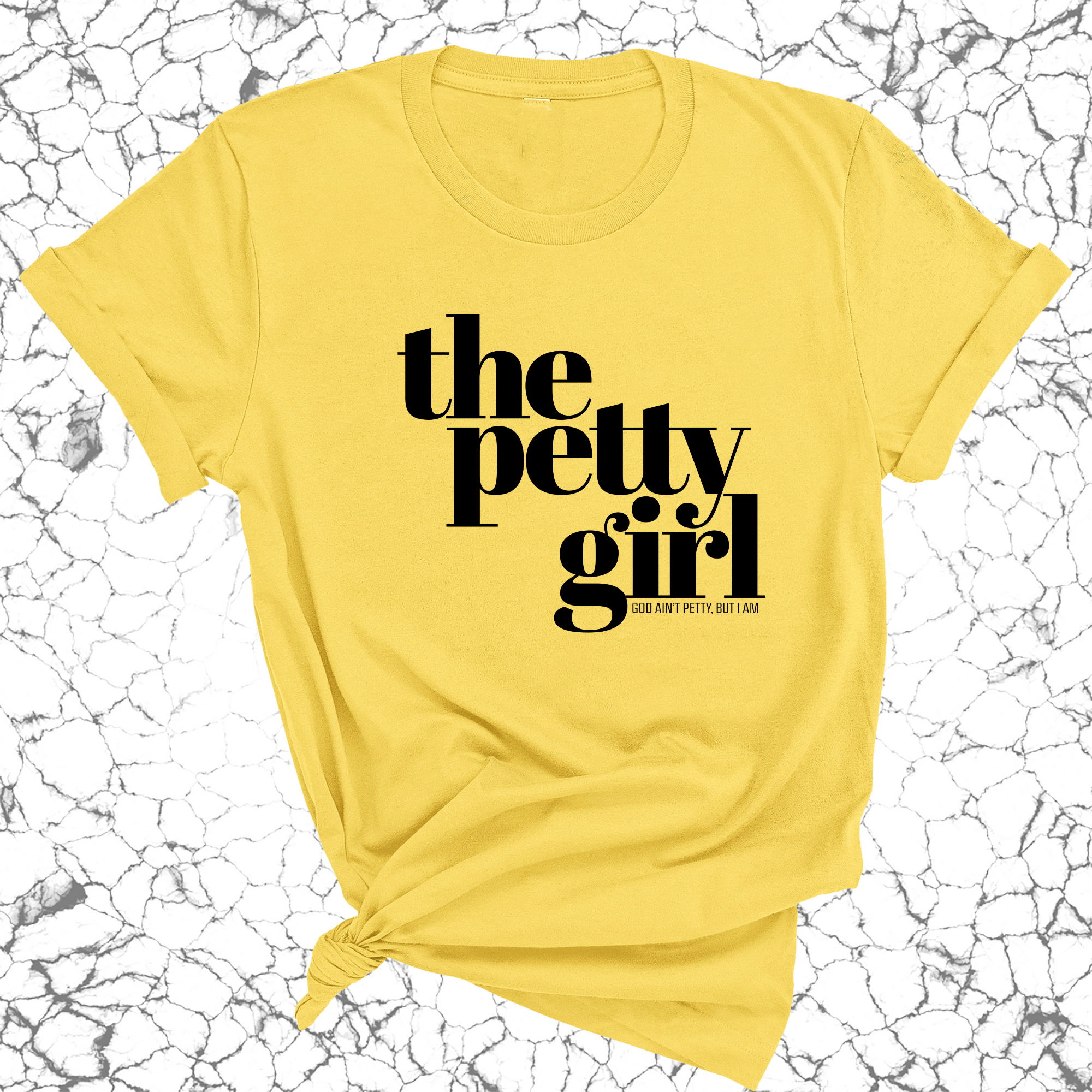 The Petty Girl Unisex Tee-T-Shirt-The Original God Ain't Petty But I Am