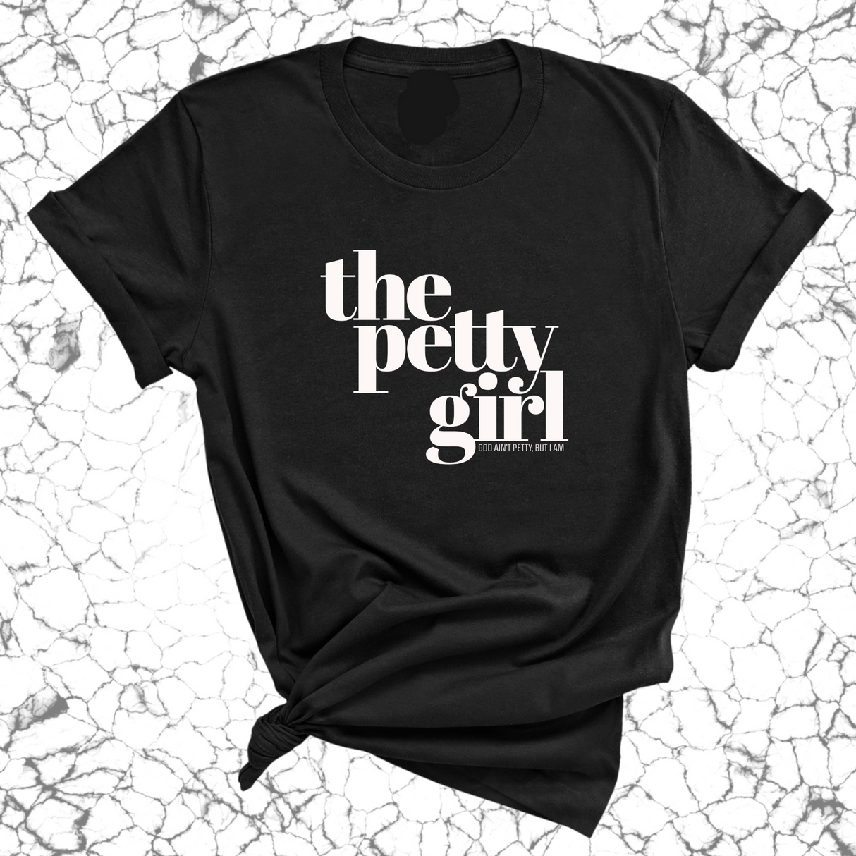 The Petty Girl Unisex Tee-T-Shirt-The Original God Ain't Petty But I Am