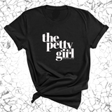 The Petty Girl Unisex Tee-T-Shirt-The Original God Ain't Petty But I Am