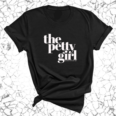 The Petty Girl Unisex Tee-T-Shirt-The Original God Ain't Petty But I Am