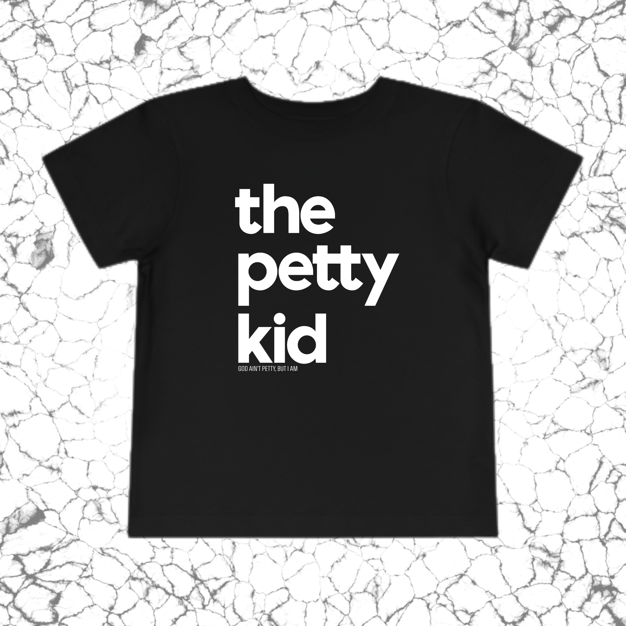 The Petty Kid Toddler Tee-Kids clothes-The Original God Ain't Petty But I Am