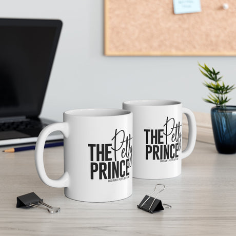 The Petty Prince Mug 11oz (White/Black)-Mug-The Original God Ain't Petty But I Am