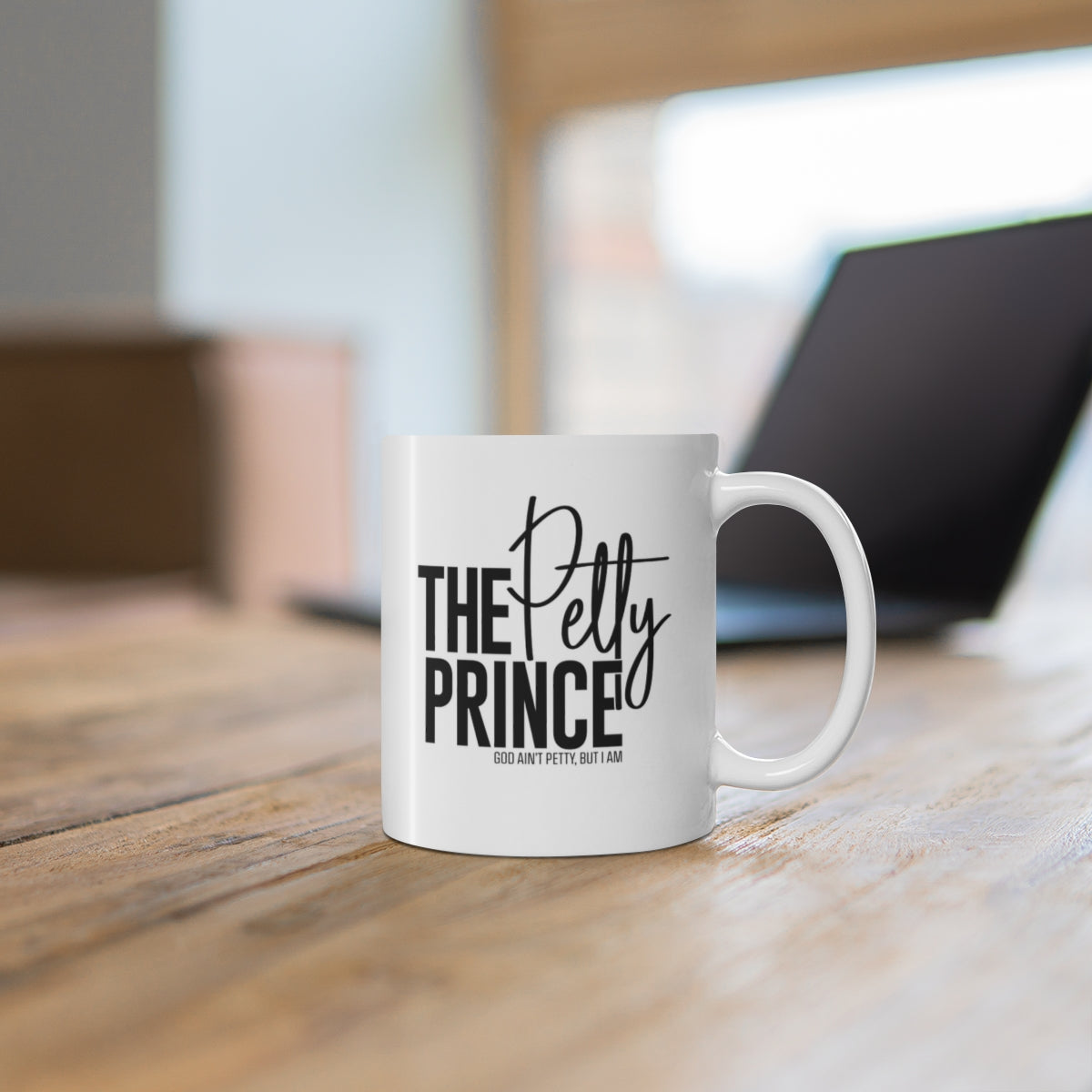 The Petty Prince Mug 11oz (White/Black)-Mug-The Original God Ain't Petty But I Am