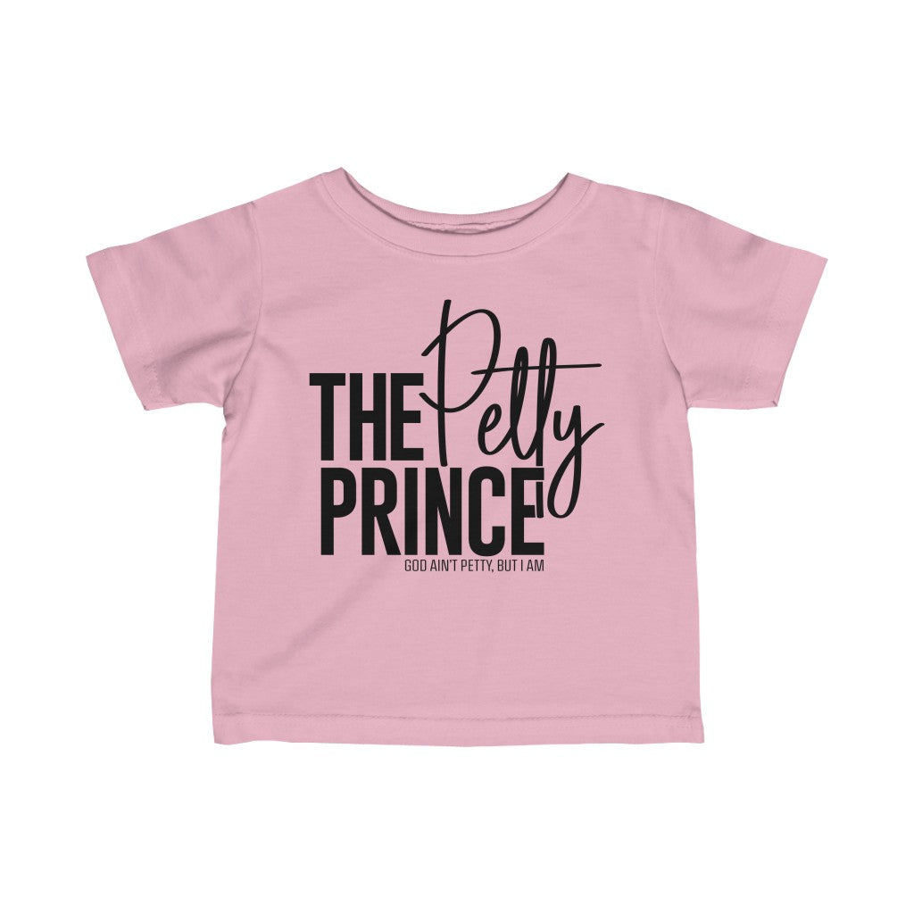 The Petty Prince Toddler Tee-Kids clothes-The Original God Ain't Petty But I Am