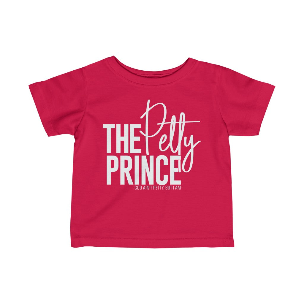 The Petty Prince Toddler Tee-Kids clothes-The Original God Ain't Petty But I Am