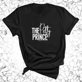 The Petty Prince Unisex Tee-T-Shirt-The Original God Ain't Petty But I Am