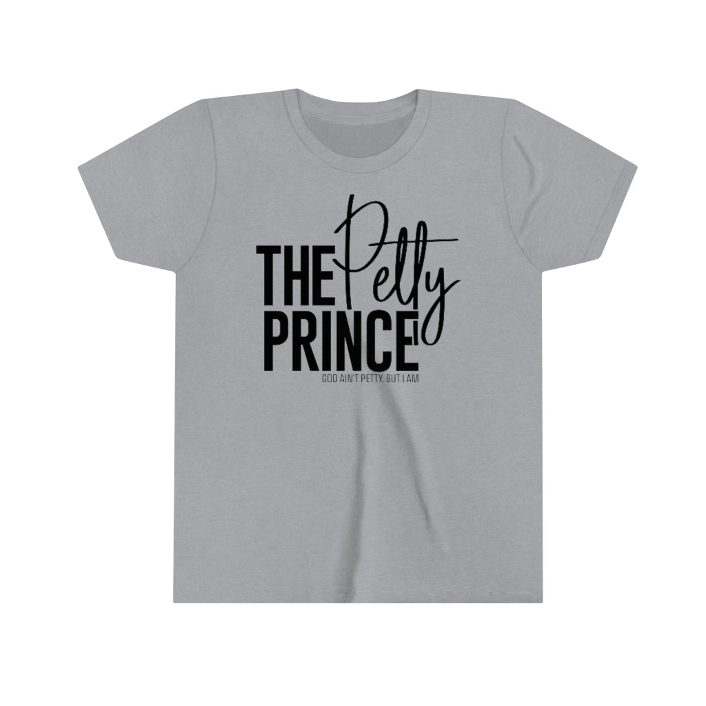 The Petty Prince Youth Tee-Kids clothes-The Original God Ain't Petty But I Am