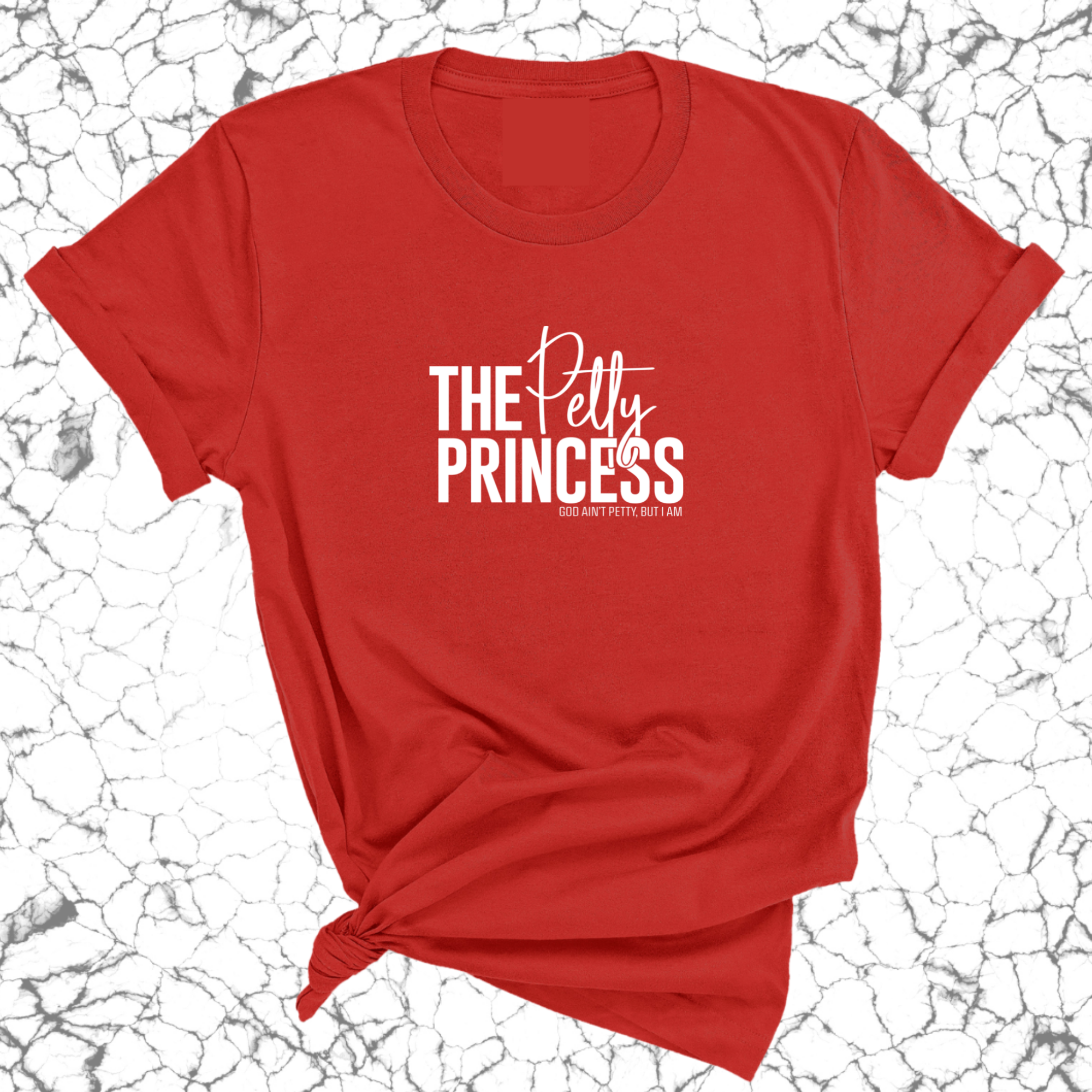 The Petty Princess Unisex Tee-T-Shirt-The Original God Ain't Petty But I Am