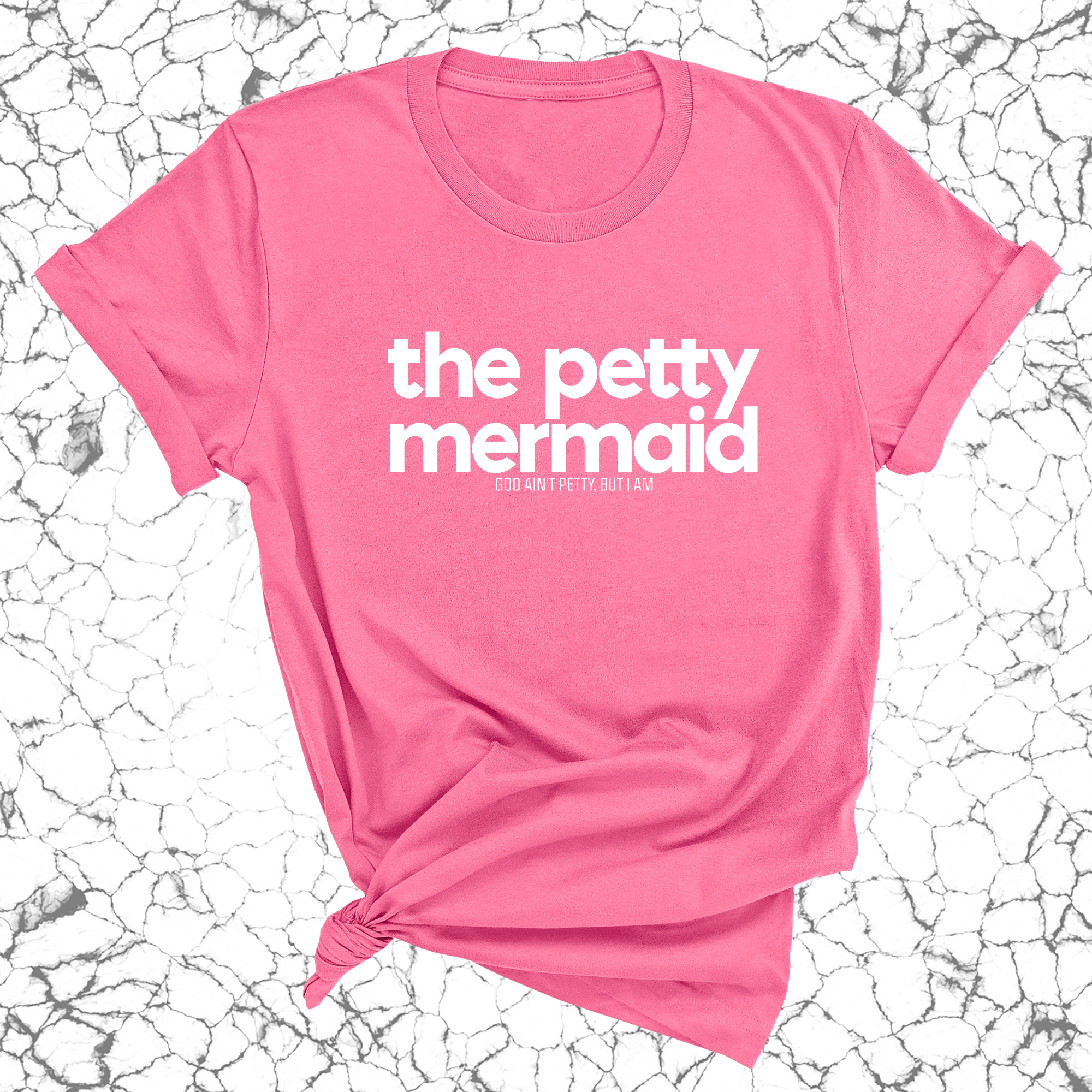 The Petty Mermaid Unisex Tee-T-Shirt-The Original God Ain't Petty But I Am
