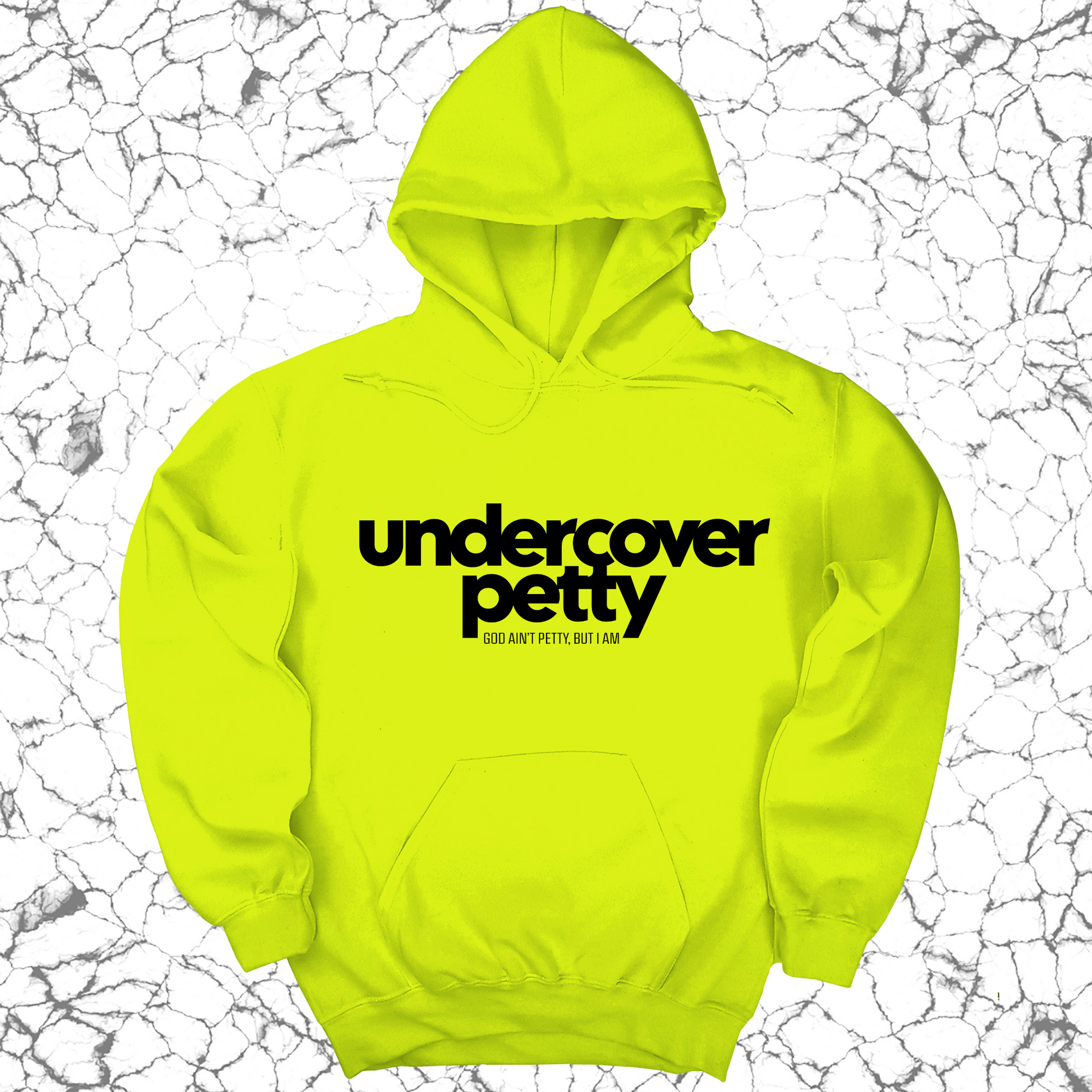 Undercover Petty Unisex Hoodie-Hoodie-The Original God Ain't Petty But I Am