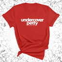 Undercover Petty Unisex Tee-T-Shirt-The Original God Ain't Petty But I Am