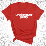 Undercover Petty Unisex Tee-T-Shirt-The Original God Ain't Petty But I Am